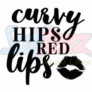 Curvy Hips Red Lips