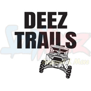 Deez Trails Side By Side