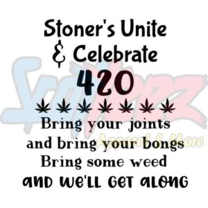 Stoner's Unite & Celebrate 420