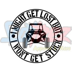 Might Get Lost But Not Stuck Side By Side