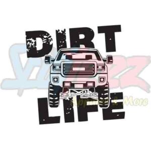 Dirt Life Mud Truck