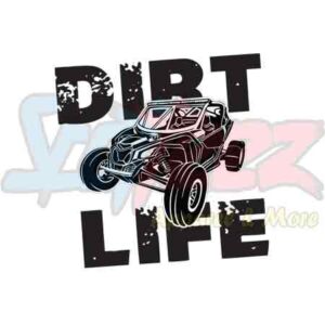 Dirt Life Side By Side