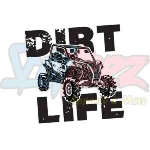 Dirt Life Side By Side