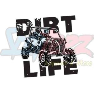 Dirt Life Side By Side