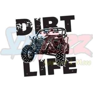 Dirt Life Side By Side