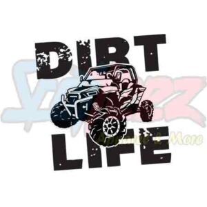 Dirt Life Side By Side
