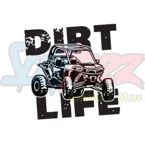 Dirt Life Side By Side