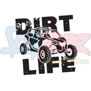 Dirt Life Side By Side