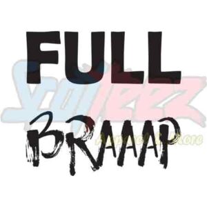 Full Braaap