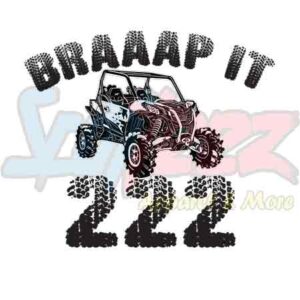 Braaap It 222 Side By Side