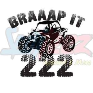Braaap It 222 Side By Side