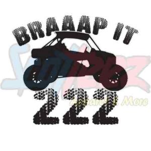 Braaap It 222 Side By Side