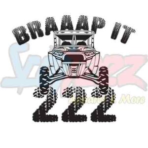 Braaap It 222 Side By Side