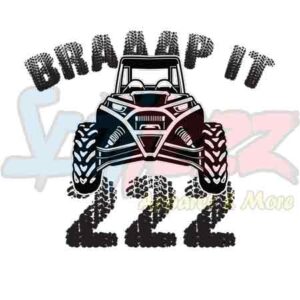 Braaap It 222 Side By Side