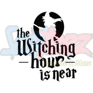 The Witching Hour Is Near